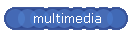 multimedia